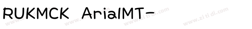 RUKMCK ArialMT字体转换
